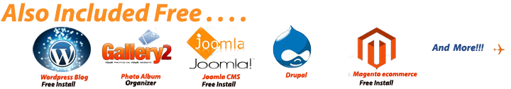Included Free - Dedicated IP Address, Linux platforms, Free Installs for WordPress Blog, Joomla CMS and Magento eCommerce